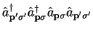 ${\hat a}_{{\bf p'}\sigma'}^{\dag }
{\hat a}_{{\bf p}\sigma}^{\dag } {\hat a}_{{\bf p}\sigma}
{\hat a}_{{\bf p'}\sigma'}$