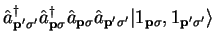 $\displaystyle {\hat a}_{{\bf p'}\sigma'}^{\dag }{\hat a}_{{\bf p}\sigma}^{\dag ...
...\hat a}_{{\bf p'}\sigma'}\vert 1_{{\bf p}\sigma} ,
1 _{{\bf p'}\sigma'} \rangle$