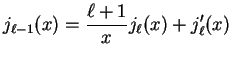 $\displaystyle j_{\ell - 1}(x) = {{\ell + 1} \over x} j_{\ell}(x) + j_{\ell}'(x)$