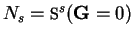 $N_s =
{\mbox{\Bbb S}}^s({\bf G}=0)$