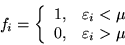 \begin{displaymath}f_i = \left\{
\begin{array}{ll}
1, & \varepsilon_i < \mu \\
0, & \varepsilon_i > \mu \\
\end{array} \right. \end{displaymath}