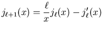 $\displaystyle j_{\ell + 1}(x) = {\ell \over x} j_{\ell}(x) - j_{\ell}'(x)$