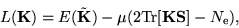 \begin{displaymath}
L(\mathbf{K}) = E(\tilde{\mathbf{K}}) - \mu (2\mathrm{Tr}[\mathbf{KS}] - N_{\mathrm{e}}),
\end{displaymath}