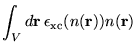 $\displaystyle \int_{V} d\mathbf{r} \: \epsilon_{\mathrm{xc}}(n(\mathbf{r})) n(\mathbf{r})$