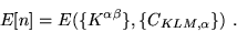 \begin{displaymath}
E[n]=E( \{ K^{\alpha \beta} \}, \{ C_{KLM,\alpha} \} ) \,\, .
\end{displaymath}