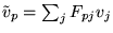 $\tilde{v}_{p} = \sum_{j} F_{pj}
v_{j}$