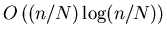 $O\left( (n/N) \log (n/N) \right)$