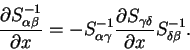 \begin{displaymath}
\frac{\partial S_{\alpha \beta}^{-1}}{\partial x} =
- S_{\al...
...partial S_{\gamma \delta}}{\partial x}
S_{\delta \beta}^{-1} .
\end{displaymath}