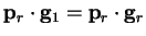 ${\bf p}_r \cdot {\bf g}_1 = {\bf p}_r \cdot {\bf g}_r$