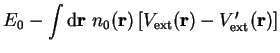 $\displaystyle E_0 -
\int {\mathrm d}{\bf r} ~n_0({\bf r}) \left[ V_{\mathrm{ext}}({\bf r}) -
V_{\mathrm{ext}}'({\bf r}) \right]$