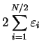 $\displaystyle 2 \sum_{i=1}^{N/2} \varepsilon_i$