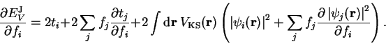 \begin{displaymath}
\frac{\partial E_V^{\mathrm J}}{\partial f_i} = 2 t_i + 2 \s...
...ft\vert \psi_j({\bf r}) \right\vert^2}{\partial f_i}
\right) .
\end{displaymath}