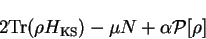 \begin{displaymath}2 {\rm Tr}(\rho H_{\mathrm{KS}}) - \mu N + \alpha {\cal P}[\rho] \end{displaymath}