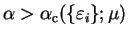 $\alpha > \alpha_{\mathrm c}(\{\varepsilon_i\};\mu)$